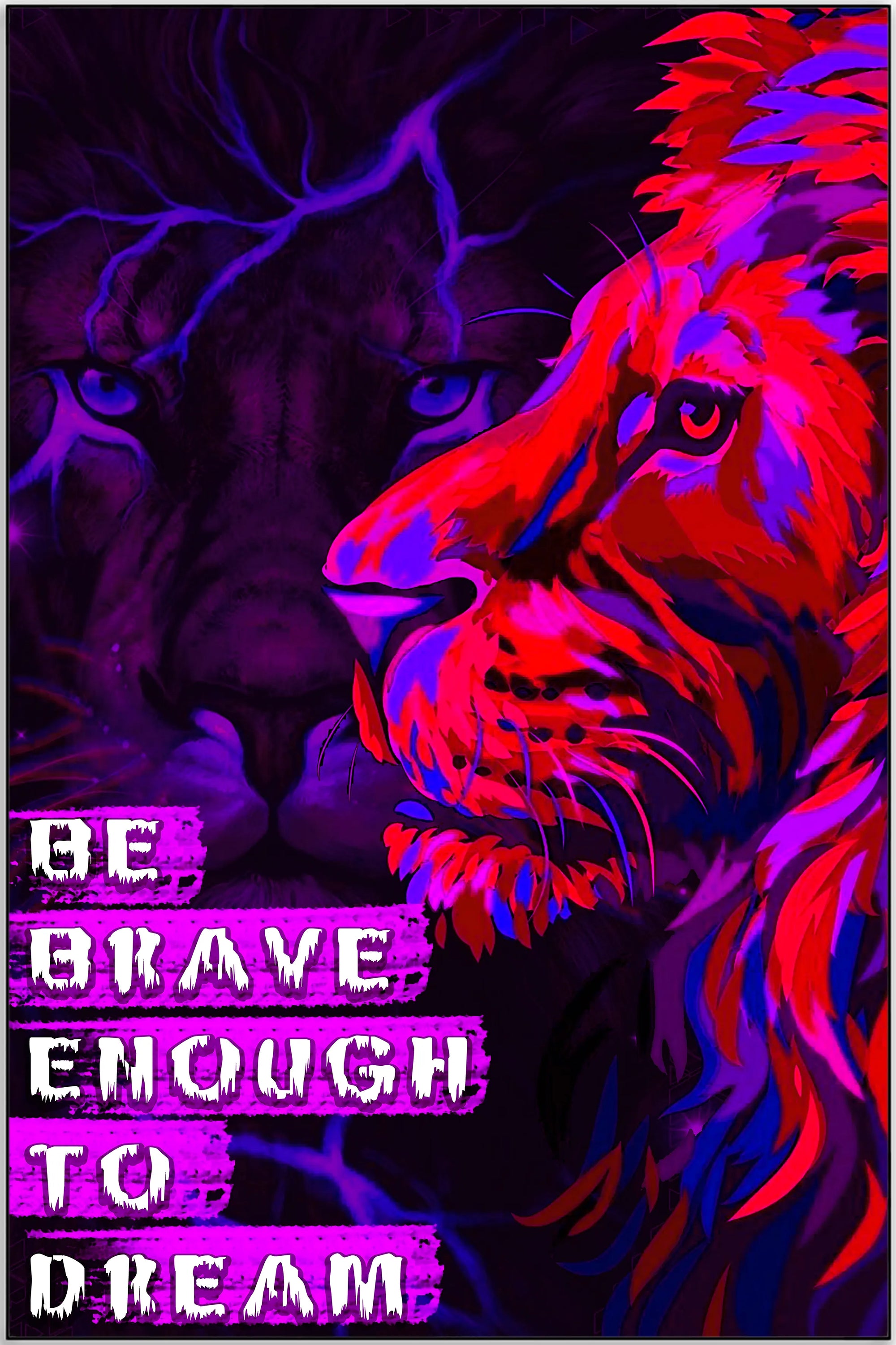 Plakat - Be brave enough citat - admen.dk