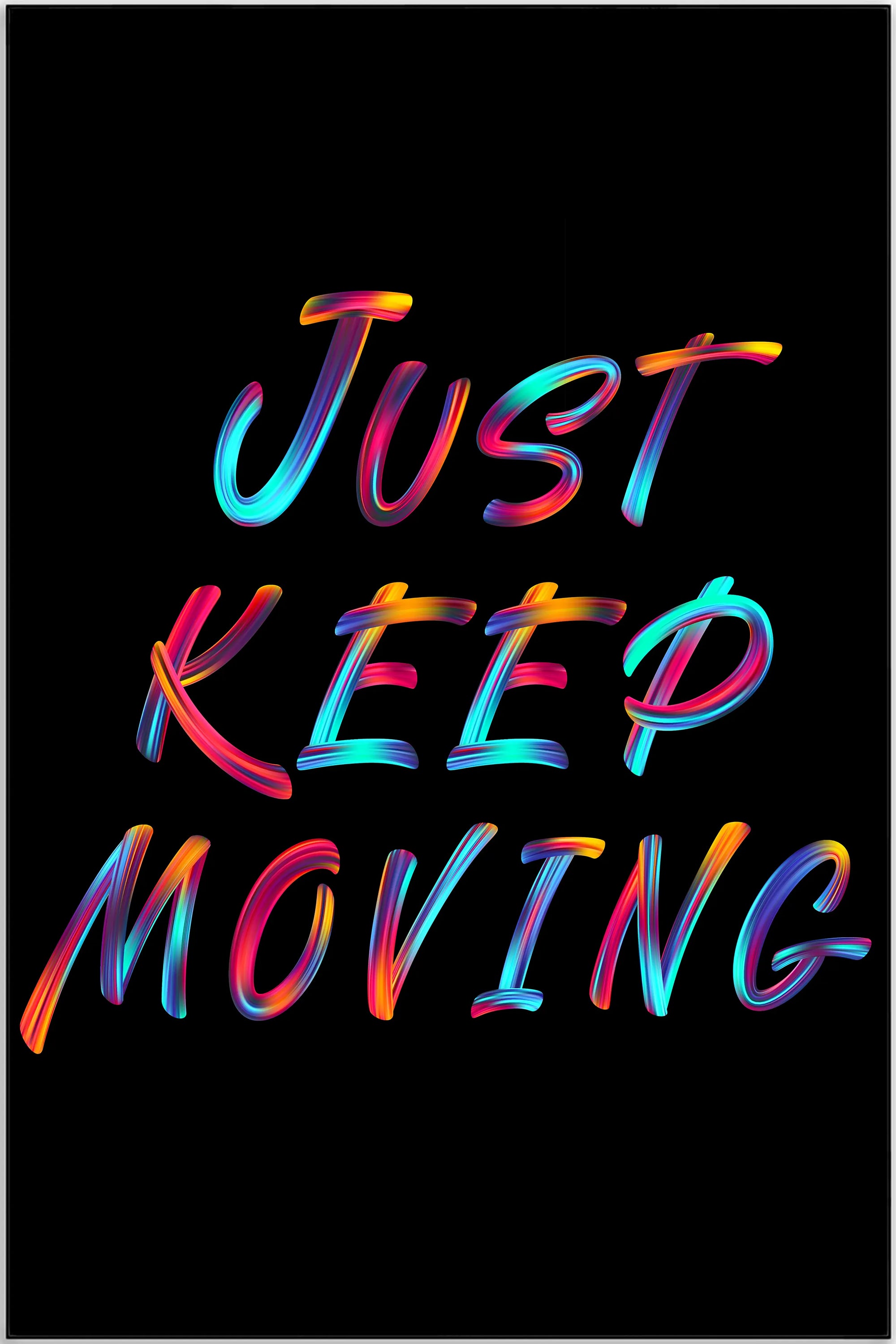 Plakat - Just keep moving - admen.dk