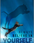 Plakat - Kat - Always believe in citat - admen.dk