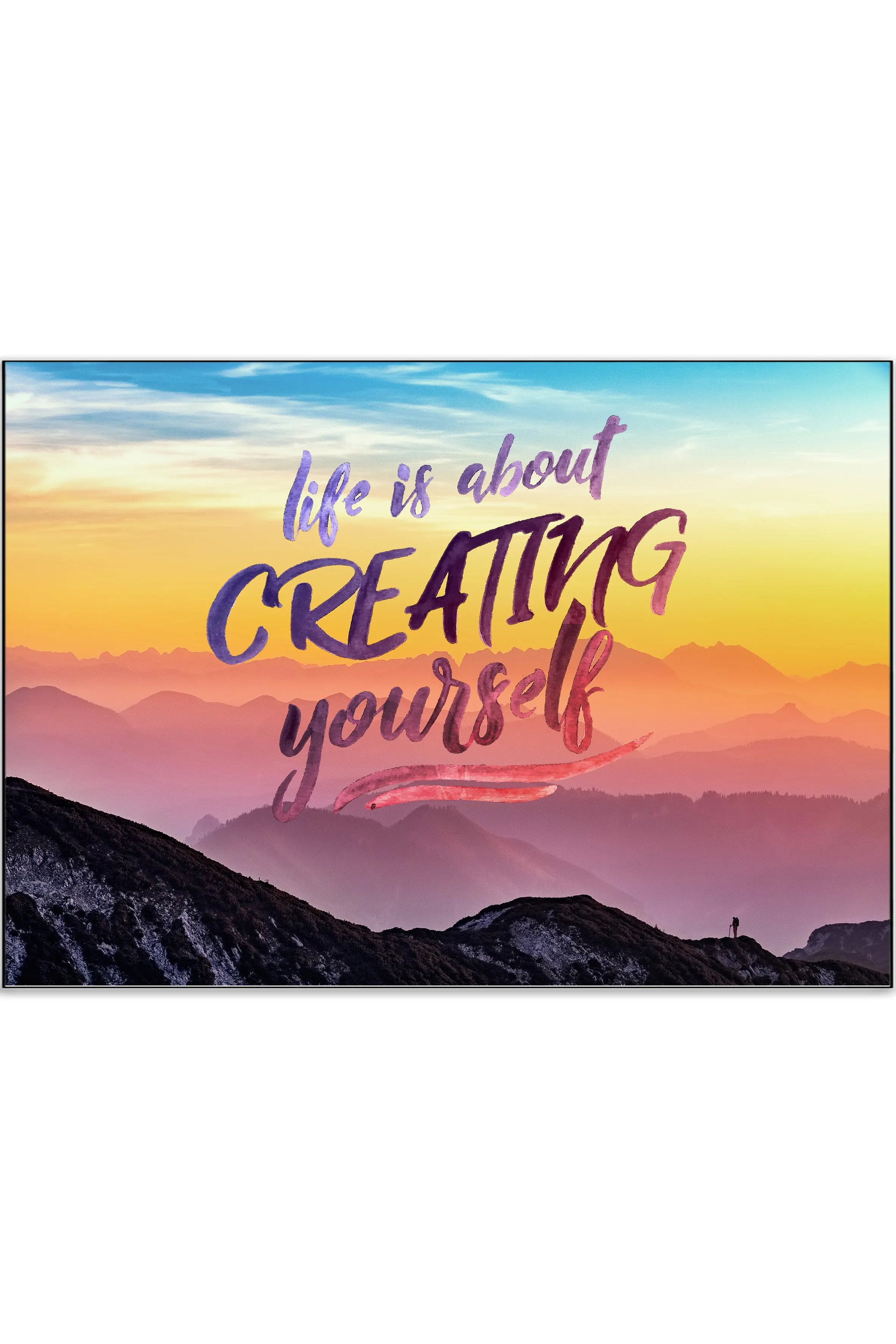 Plakat - Life is about creating - admen.dk