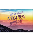 Plakat - Life is about creating - admen.dk