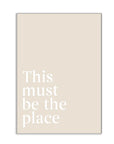 Plakat - This must be the place citat - admen.dk