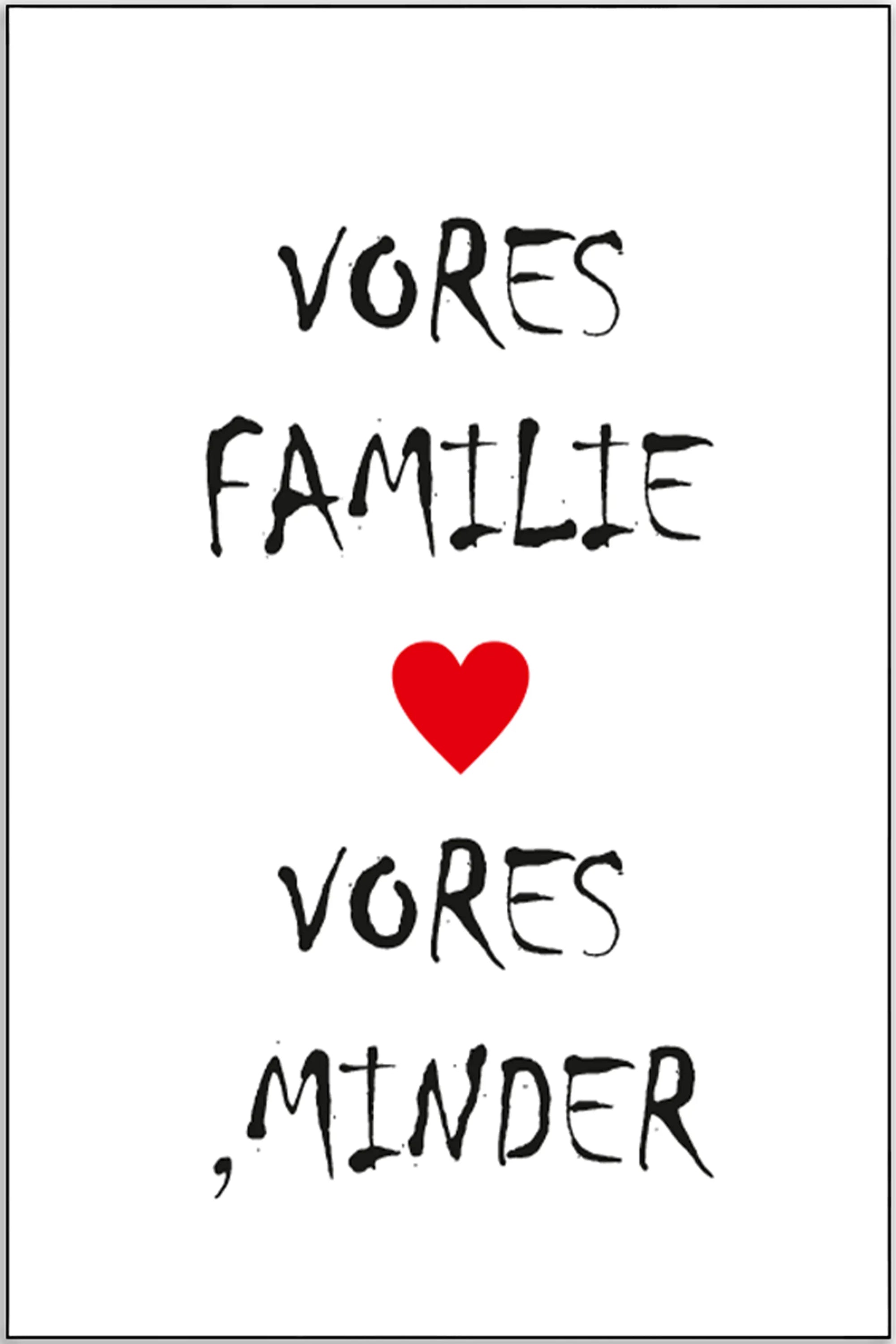 Plakat - Vores familie, vores minder citat - admen.dk