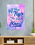 Plakat - If you never try you citat - admen.dk