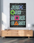 Plakat - Just one more game - admen.dk