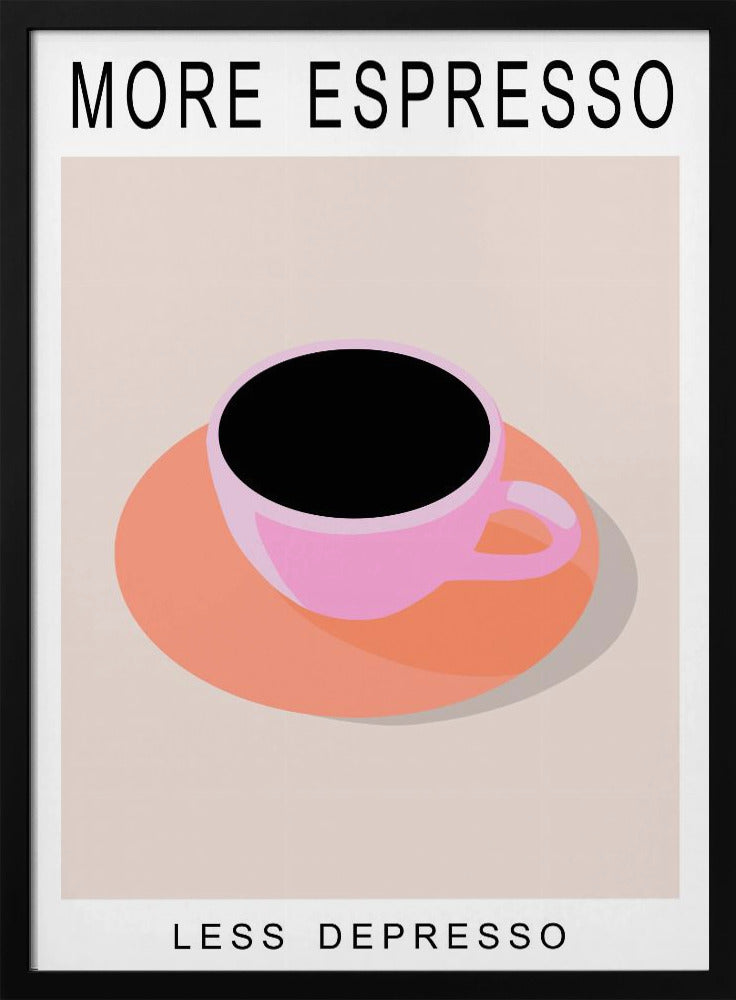 Plakat - More Espresso Less Depresso