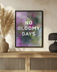 Plakat - No gloomy days (green)