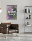 Plakat - No gloomy days (green)