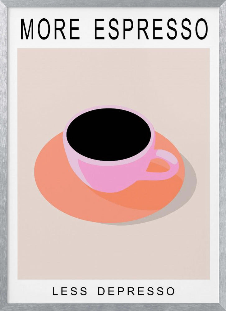 Plakat - More Espresso Less Depresso