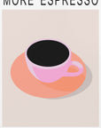 Plakat - More Espresso Less Depresso